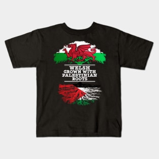 Welsh Grown With Palestinian Roots - Gift for Palestinian With Roots From Palestine Kids T-Shirt